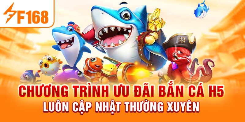 Bắn Cá H5 - Trải Nghiệm Sân Chơi Thế Hệ Mới Tại F168