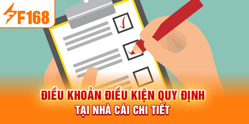 Điều Khoản Điều Kiện Cần Nắm Rõ Khi Tham Gia Đặt Cược F168