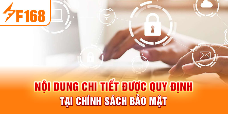 Chính Sách Bảo Mật F168 - Quy Định Ban Hành Mới Nhất 2026