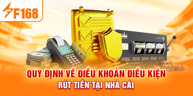 Điều Khoản Điều Kiện Cần Nắm Rõ Khi Tham Gia Đặt Cược F168