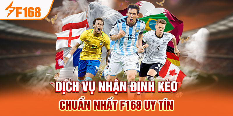 Nhận Định Kèo Chuẩn Nhất F168 - Mang Đến Trải Nghiệm An Toàn Nhận Định Kèo Chuẩn Nhất F168 - Mang Đến Trải Nghiệm An Toàn