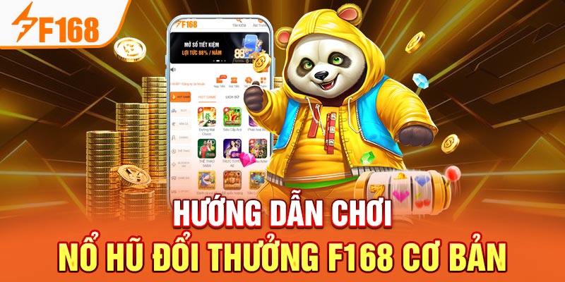 Nổ Hũ Đổi Thưởng F168 - Cá Cược Thú Vị, Nhận Thưởng Lớn