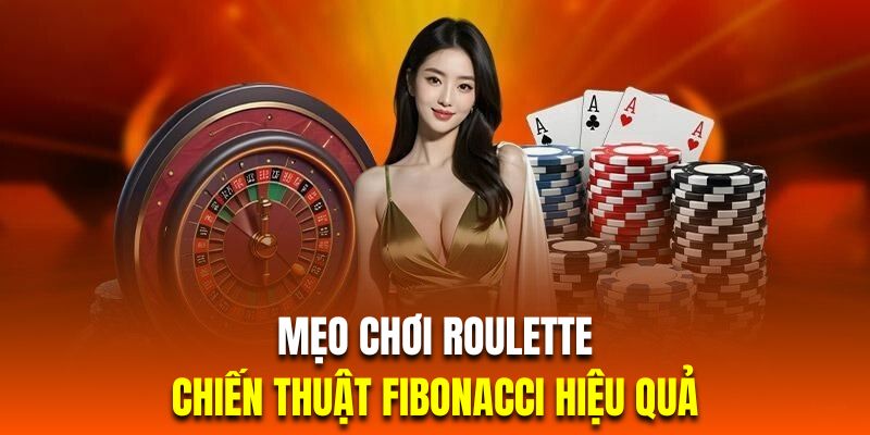 Top 5+ Mẹo Chơi Roulette Được Đánh Giá Hiệu Quả Nhất F168