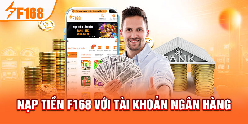 Nạp Tiền F168: Cách Thực Hiện Dễ Dàng Cho Thành Viên Mới