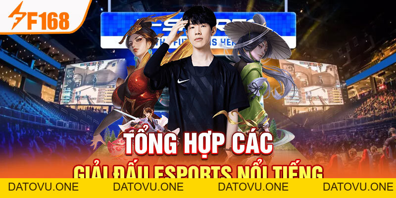 Tổng hợp các giải đấu e-sport hay nhất Châu Á tại F168