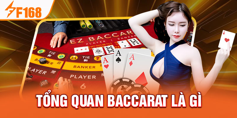 Baccarat Là Gì? Hướng Dẫn Cách Chơi Chi Tiết Cho Newbie F168