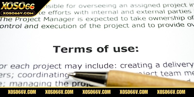 Điều khoản sử dụng tại XOSO66 chi tiết và đầy đủ nhất