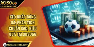 Thể thao XOSO66 – Thế giới cá cược trực tuyến số 1 hiện nay