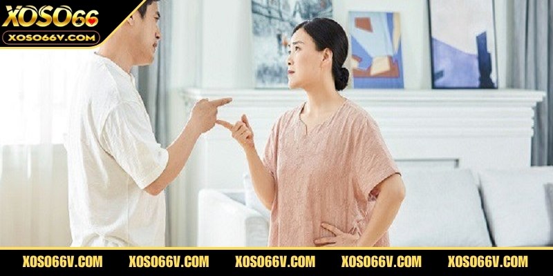 Mơ thấy vợ chồng cãi nhau đánh con gì chính xác 100%