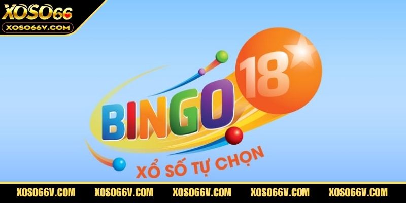 Xổ Số Bingo18 - Chơi Hấp Dẫn Với Cơ Hội Nhận Thưởng Khủng