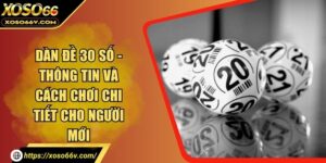Xổ số XOSO66 – Nền tảng quay thưởng uy tín bậc nhất 2026